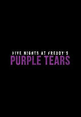 玩具熊的五夜后宫：紫色的泪的海报