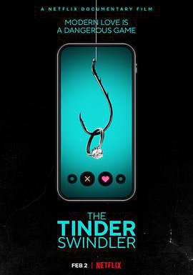 Tinder诈骗王的海报