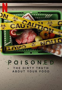 毒从口入：食物的丑陋真相的海报